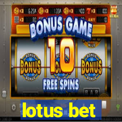 lotus bet